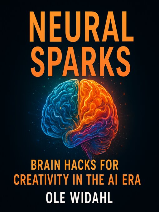 Title details for Neural Sparks by Ole Widahl - Wait list
